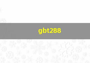 gbt288